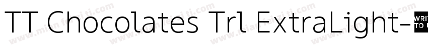 TT Chocolates Trl ExtraLight字体转换